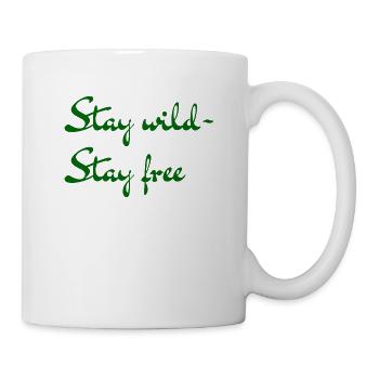 Stay wild Stay free - Tasse - Weiß - Rechts