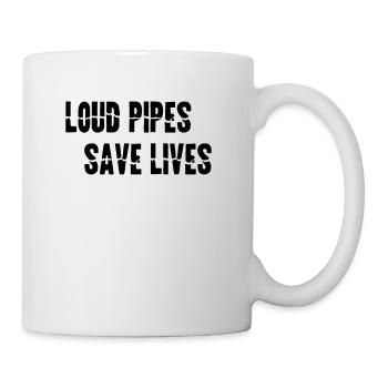 Motorcycle LOUD PIPES SAVE LIVES Gift - Mug - white - Right