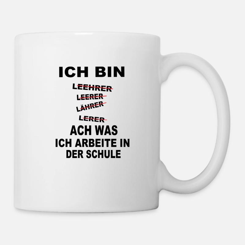 Ich bin Lehrer - Tasse - Weiß