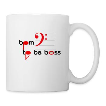 born to be boss Bass Sänger Chorleiter Dirigent - Tasse - Weiß - Rechts