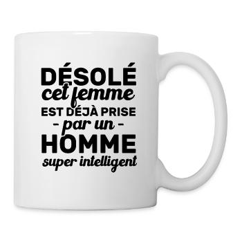 Cet femme est prise par un homme super intelligent - Mug blanc - blanc - Droite