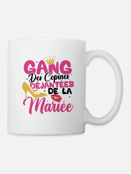 Gang des copines déjantées de la mariée - Mug blanc - blanc
