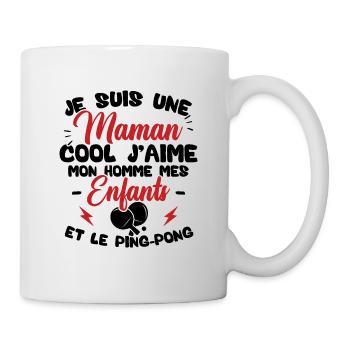 Une maman cool j'aime mon homme et le ping pong - Mug blanc - blanc - Droite