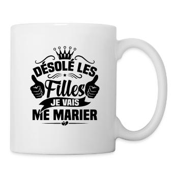 Désolé les filles je vais me marier - Mug blanc - blanc - Droite