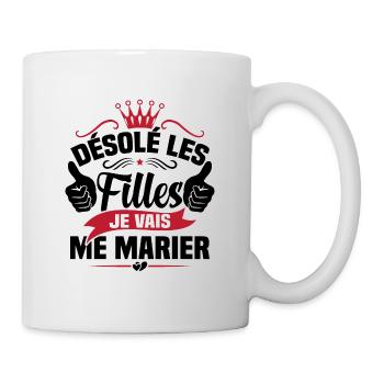 Désolé les filles je vais me marier - Mug blanc - blanc - Droite