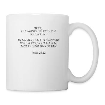Jesaja 26, 12 - Tasse - Weiß - Rechts