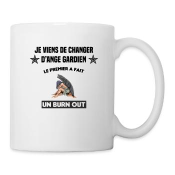je viens de changer d'ange gardien cadeau humour - Mug blanc - blanc - Droite