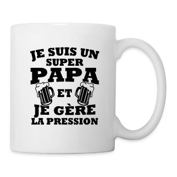 Je suis un super papa et je gère la pression - Mug blanc - blanc - Droite