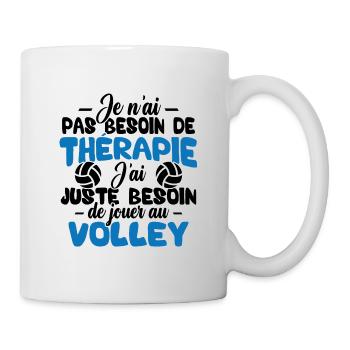 J'ai juste besoin de jouer au volley - Mug blanc - blanc - Droite