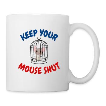 Keep your mouse shut - Mug - white - Right