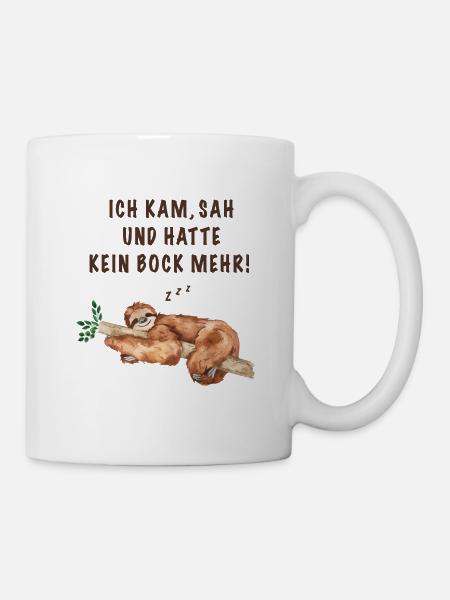 Ich kam sah und hatte kein Bock mehr! - Tasse - Weiß
