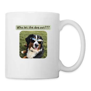 Bernese Mountain Dog, who let the dog out - Mug - white - Right