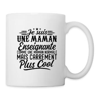 Maman Enseignante: normale, mais en plus badass - Mug blanc - blanc - Droite