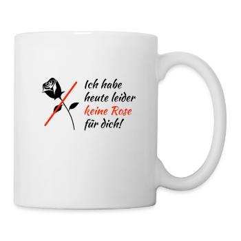 Keine Rose für dich! | Lustiges Bachelor Geschenk - Tasse - Weiß - Rechts