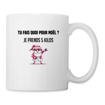 tu fais quoi pour noêl ? je prend 5 kilos cadeau - Mug blanc - blanc - Droite