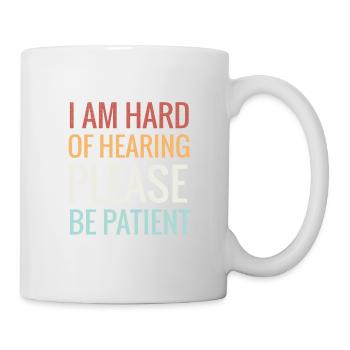 Hearing loss | Gift for people with hearing loss - Mug - white - Right