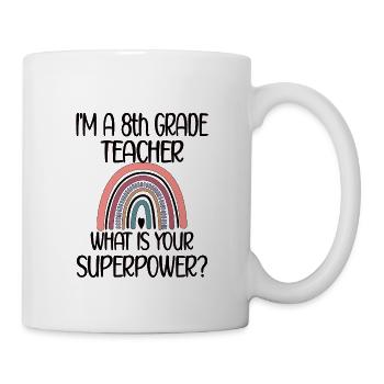 Achtklässler Lehrerin Geschenk 8. Klasse Lehrer - Tasse - Weiß - Rechts