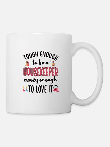 Haushälterin Reinigungskraft Haushaltshilfe Putzen - Tasse - Weiß
