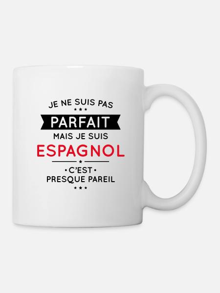 Je ne suis pas parfait mais je suis Espagnol - Mug blanc - blanc
