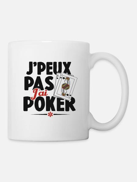 Je Peux Pas J'ai Poker Cadeau - Mug blanc - blanc