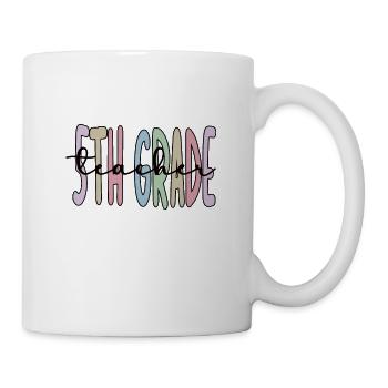 Fifth Grader Teacher Gift 5th Grade Teacher - Mug - white - Right