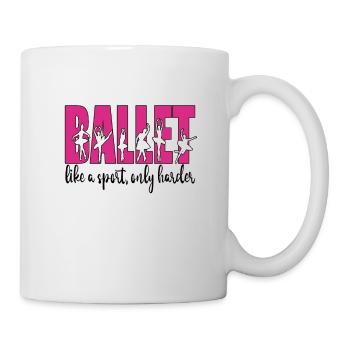 Ballet Dancer Gift Ballerina Ballet Dancer - Mug - white - Right