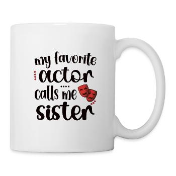 Theater Sister Theater Actor Sister - Mug - white - Right