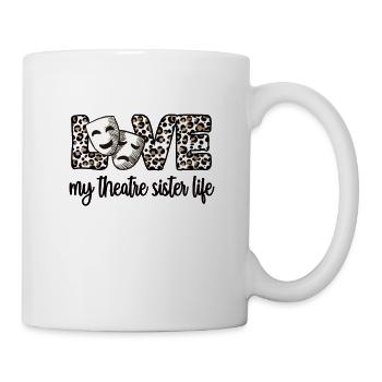 Theater Sister Of An Actor's Sister - Mug - white - Right
