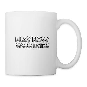 PLAY NOW WORK LATER! - Gaming - Tasse - Weiß - Rechts