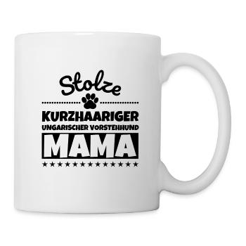 Stolze Kurzhaariger Ungarischer Vorstehhund Mama - Tasse - Weiß - Rechts