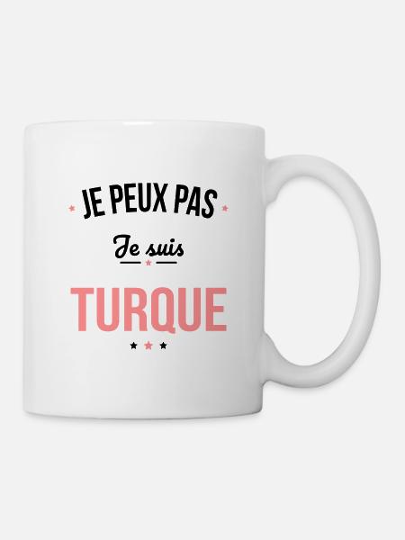 Je peux pas je suis Turque - Mug blanc - blanc