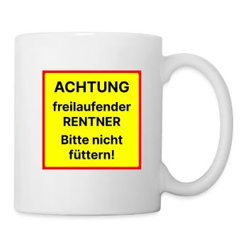 Achtung freilaufender Rentner Bitte nicht füttern - Tasse - Weiß - Rechts