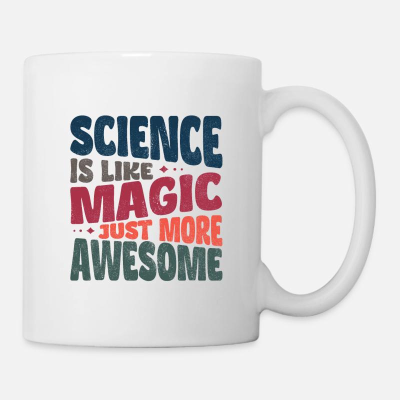 La science, c’est comme de la magie, mais en plus génial. - Mug blanc - blanc