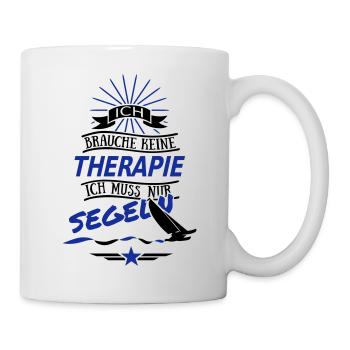 Ich brauche keine Therapie - Segeln No 2 - Tasse - Weiß - Rechts