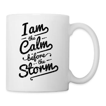 Calm Before Storm Text Saying Typography Distress - Mug - white - Right