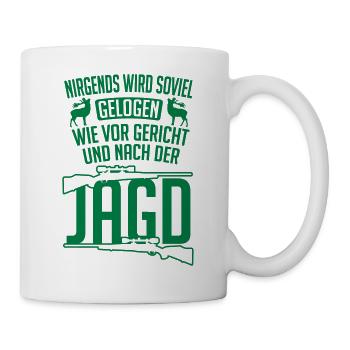Nirgends wird so viel gelogen wie bei der Jagd - Tasse - Weiß - Rechts