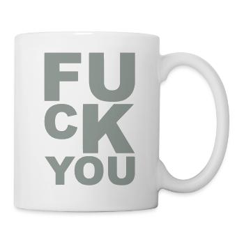 fuck you - Mug - white - Right