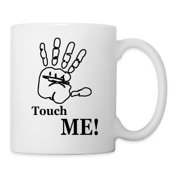 Touch Me! Hand - Tasse - Weiß - Rechts