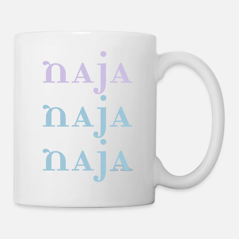 Naja Schriftzug Idee Geschenk Motto Wort - Tasse - Weiß