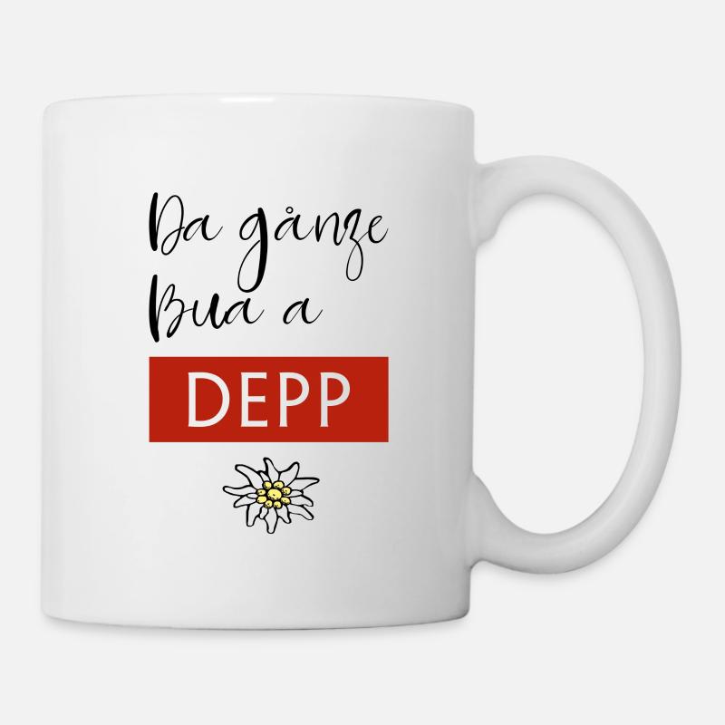 Da ganze Bua a Depp - Tasse - Weiß