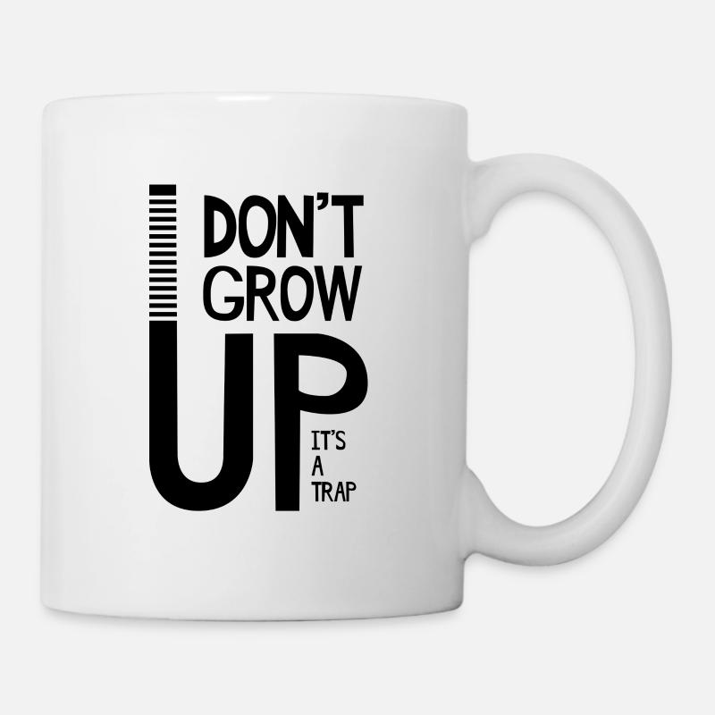 Do not Grow Up Typography - Mug - white