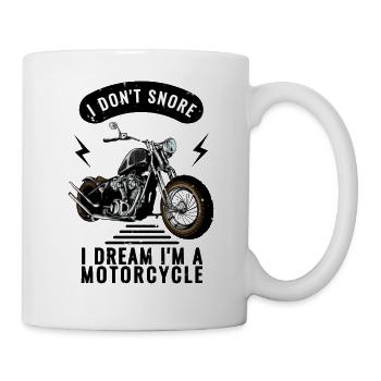 I do not snore dreams I'm a motorcycle - Mug - white - Right