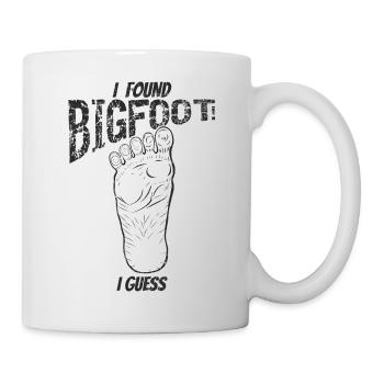 Bigfoot Ich Habe Ihn Gefunden Sarkastisch Witzig - Tasse - Weiß - Rechts