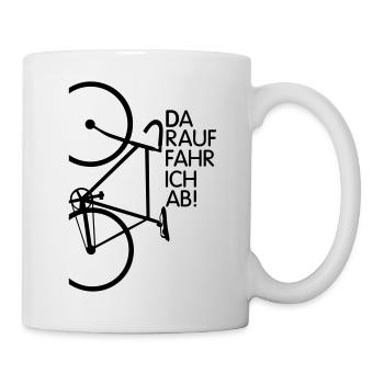 Darauf fahr ich ab - Tasse - Weiß - Rechts