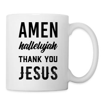 Amen hallelujah Jesus Christus Christlich Geschenk - Tasse - Weiß - Rechts