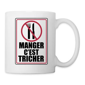 Manger c'est Tricher - Mug blanc - blanc - Droite