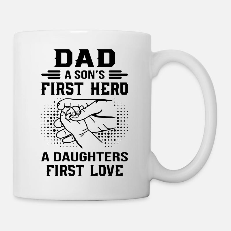 Dad A Son's First Hero - Tasse - Weiß