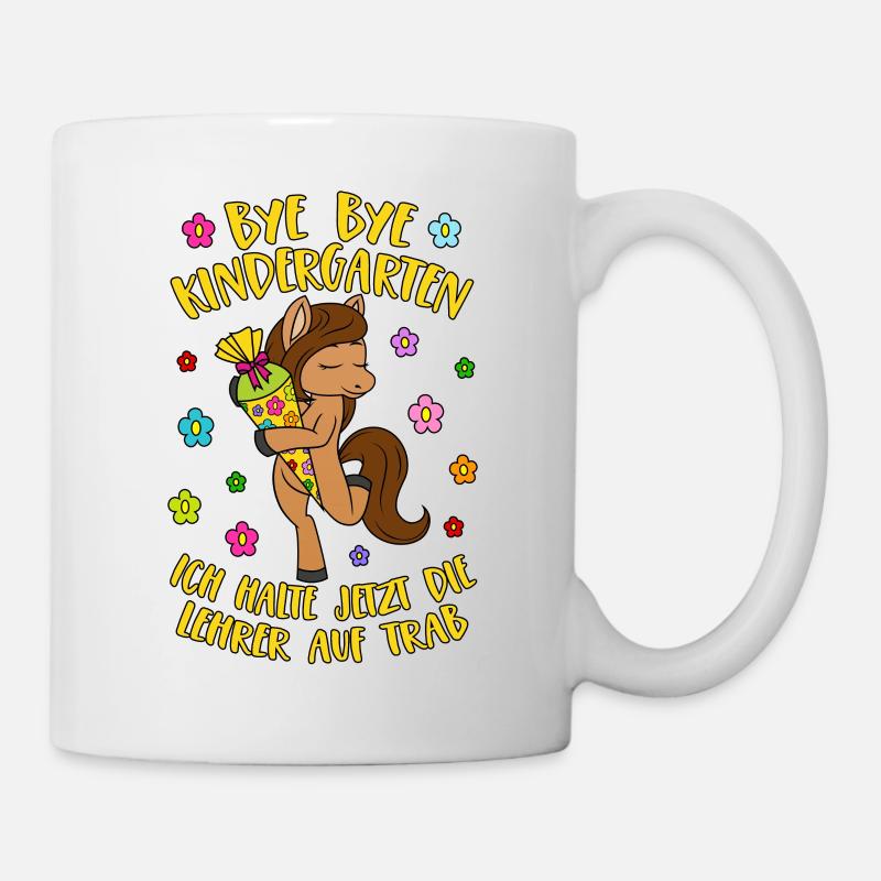 Pferd Pony Bye Bye Kindergarten Lehrer auf Trab - Tasse - Weiß
