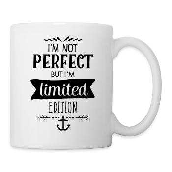 I'm Not Perfect But I`m Limited Edition - Tasse - Weiß - Rechts