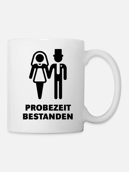Probezeit Bestanden (Hochzeit, Brautpaar, JGA) - Tasse - Weiß